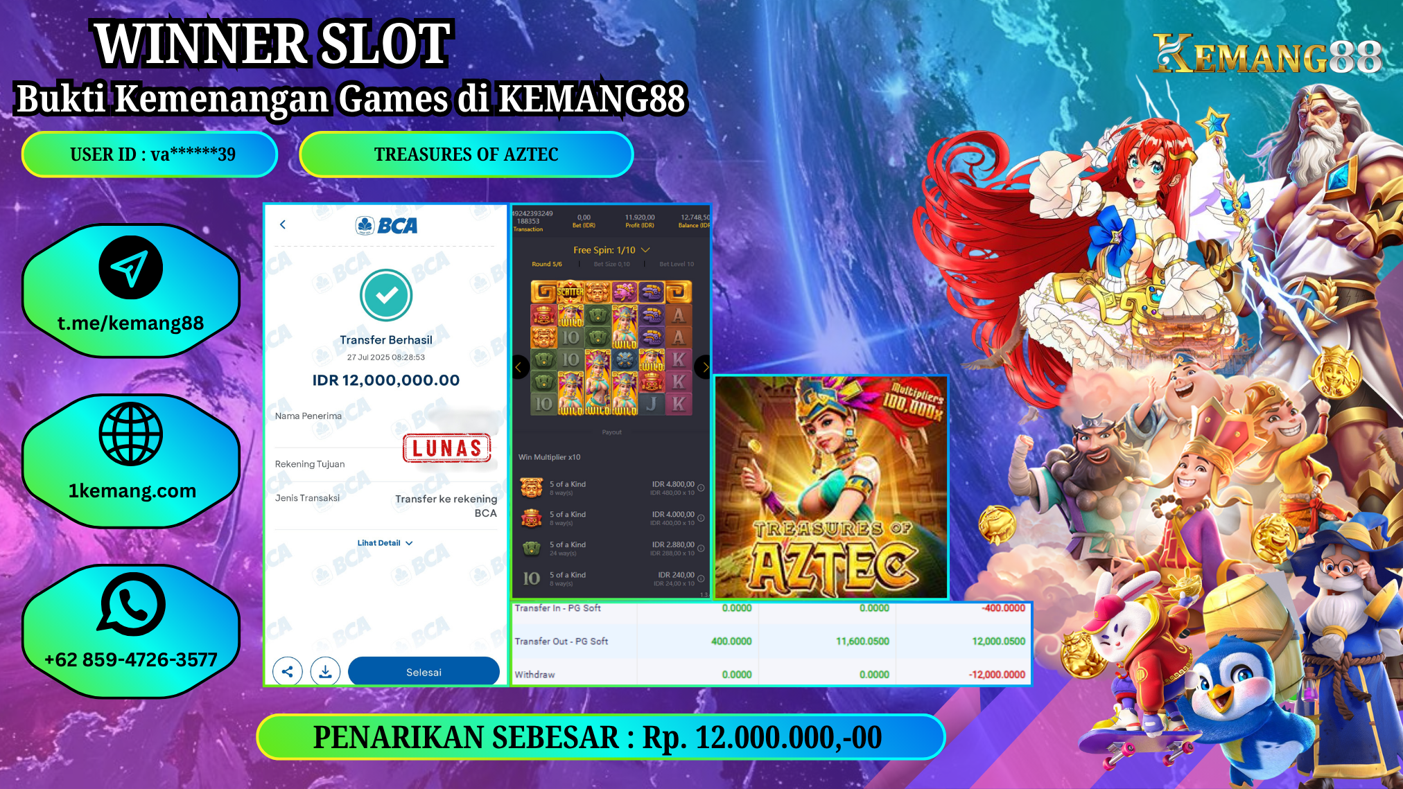 KEMANG88 [27 JULY 2025] : JACKPOT SLOT :  TREASURES OF AZTEC [PG]  Rp.12.000.000.,- LUNAS